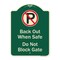 Signmission Designer Series-Back Out When Safe Do Not Block Gate With No Parking Symbol, 24" x 18", G-1824-9994 A-DES-G-1824-9994 - alternate 1